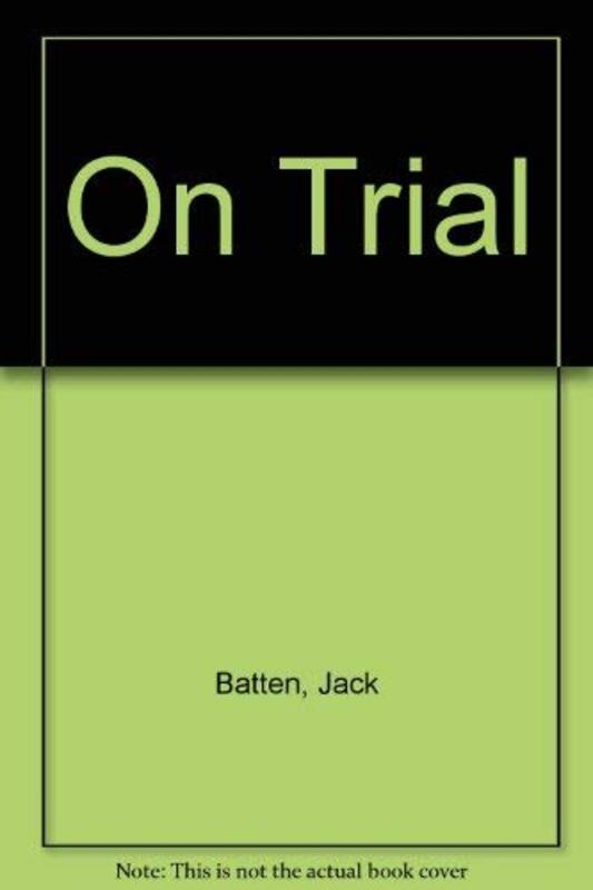Book cover for "On Trial" by Jack Batten