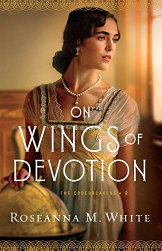 Book cover for "On Wings of Devotion" by Roseanna White