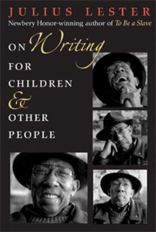 Book cover for "On Writing for Children and Other People" by Julius Lester
