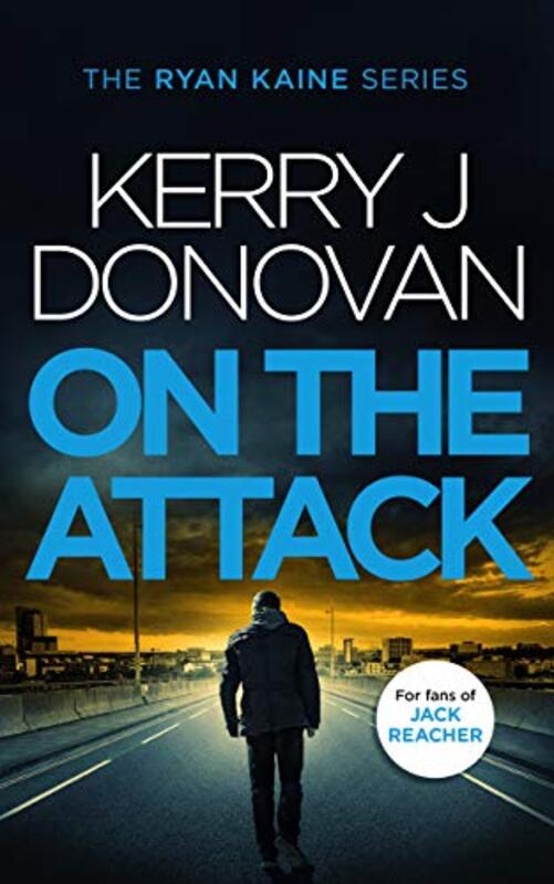 Book cover for "On the Attack" by Kerry J Donovan