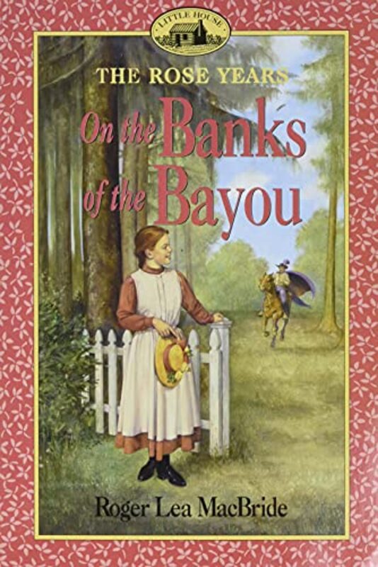 Book cover for "On the Banks of the Bayou" by Roger Lea MacBride