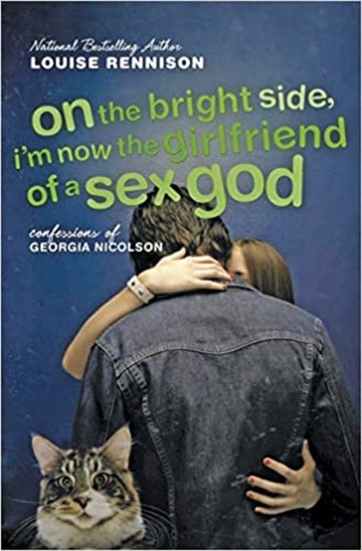 Book cover for "On the Bright Side, I'm Now the Girlfriend of a Sex God" by Louise Rennison