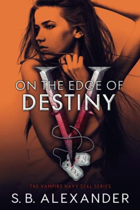 Book cover for "On the Edge of Destiny" by SB Alexander