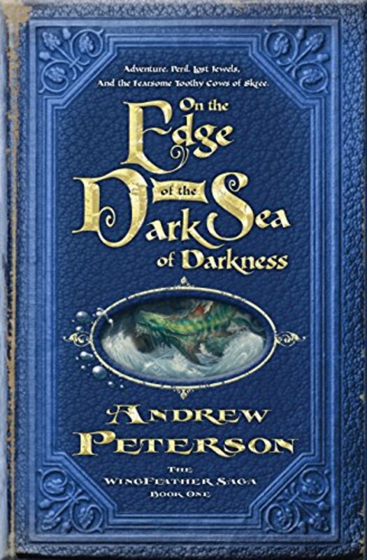 Book cover for "On the Edge of the Dark Sea of Darkness" by Andrew Peterson