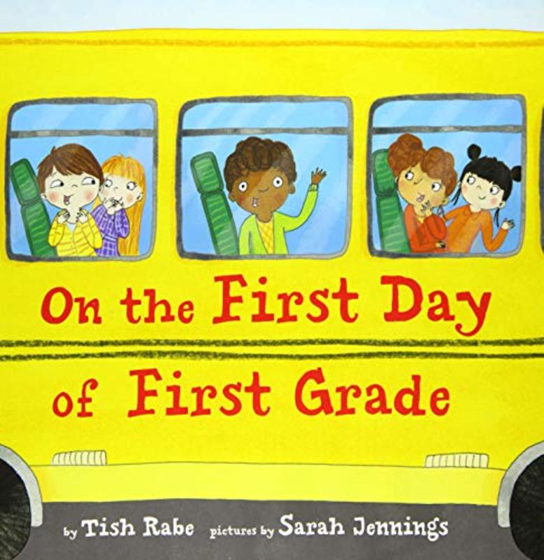 Book cover for "On the First Day of First Grade" by Tish Rabe