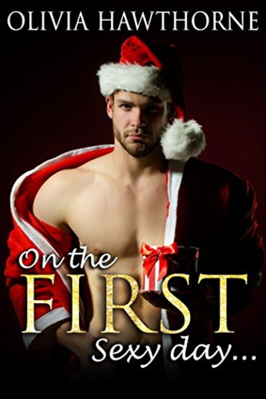 Book cover for "On the First Sexy Day..." by Olivia Hawthorne