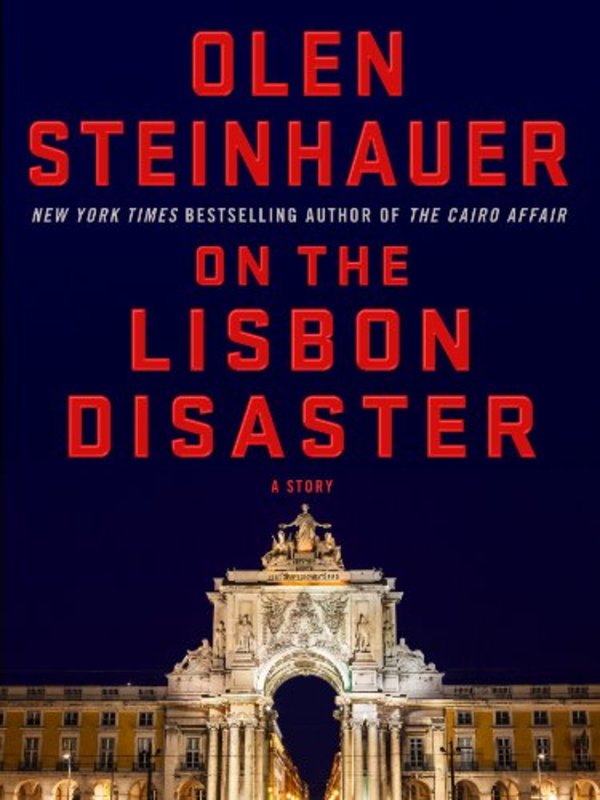 Book cover for "On the Lisbon Disaster" by Olen Steinhauer