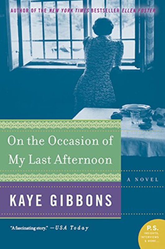 Book cover for "On the Occasion of My Last Afternoon" by Kaye Gibbons