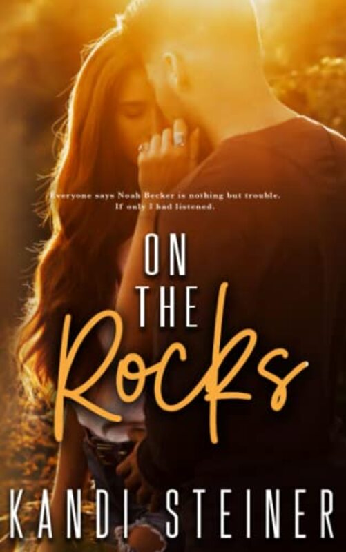 Book cover for "On the Rocks" by Kandi Steiner