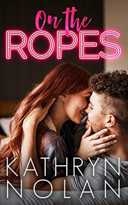 Book cover for "On the Ropes" by Kathryn Nolan