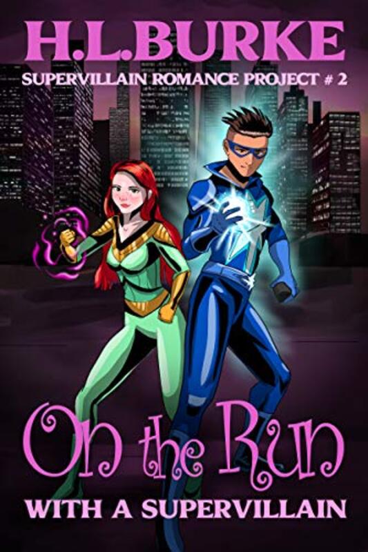 Book cover for "On the Run with a Supervillain" by HL Burke