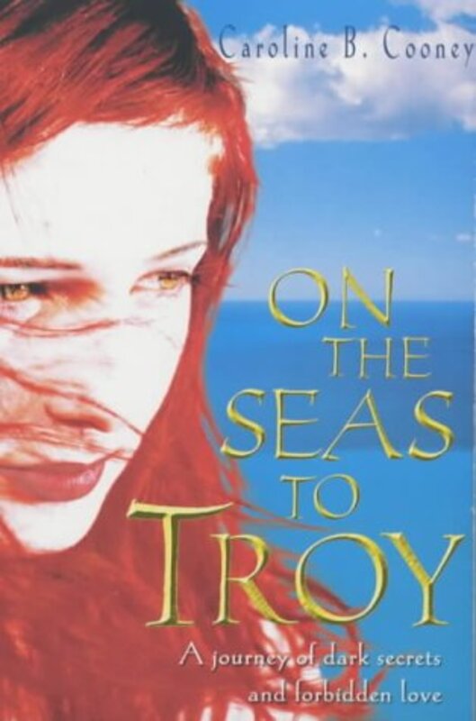 Book cover for "On the Seas to Troy" by Caroline B Cooney