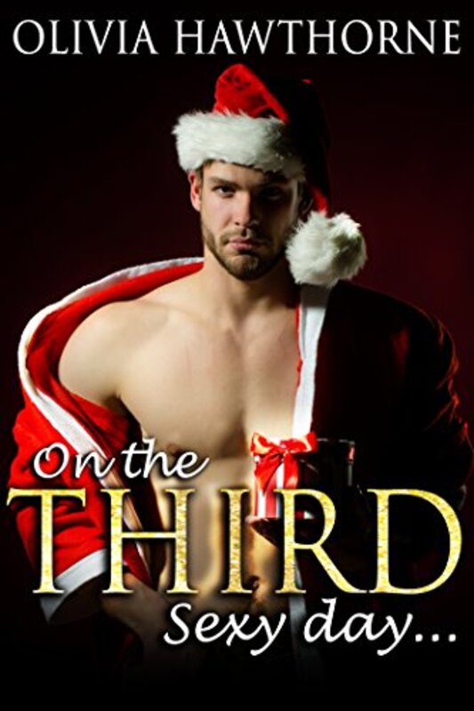 Book cover for "On the Third Sexy Day..." by Olivia Hawthorne