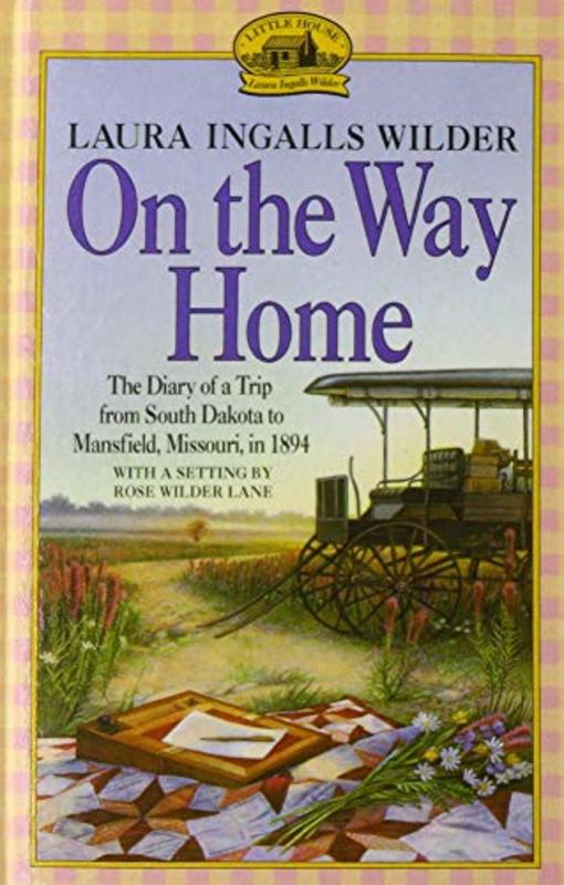 Book cover for "On the Way Home" by Laura Ingalls Wilder