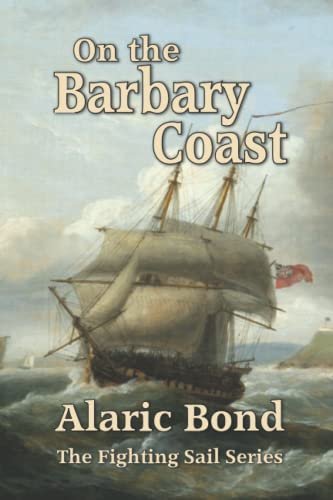 Book cover for "On the Barbary Coast" by Alaric Bond