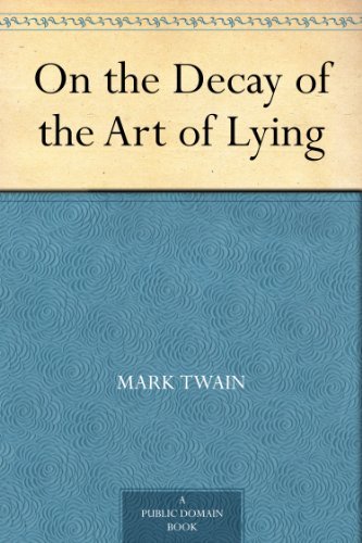 Book cover for "On the Decay of the Art of Lying"