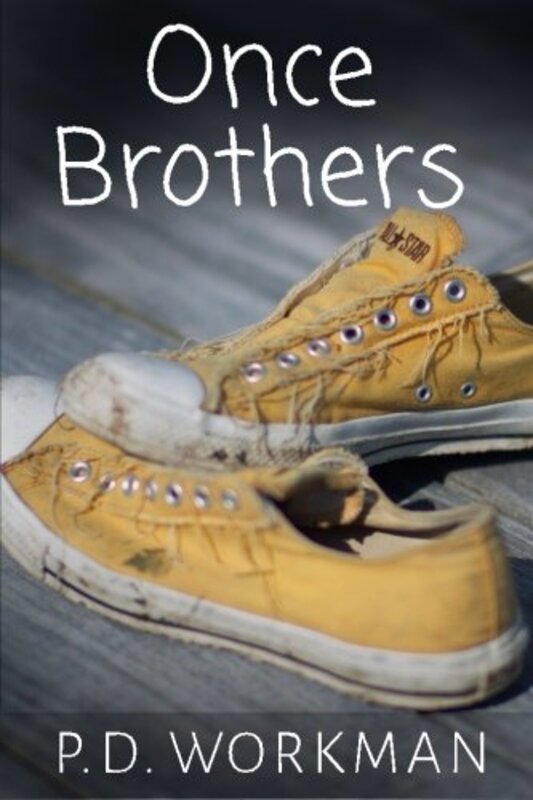 Book cover for "Once Brothers" by PD Workman
