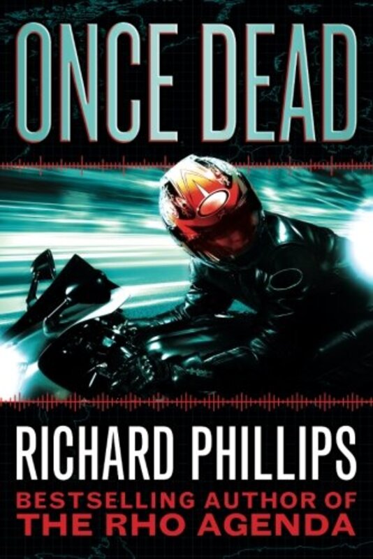 Book cover for "Once Dead" by Richard Phillips
