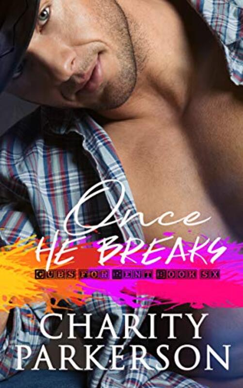 Book cover for "Once He Breaks" by Charity Parkerson