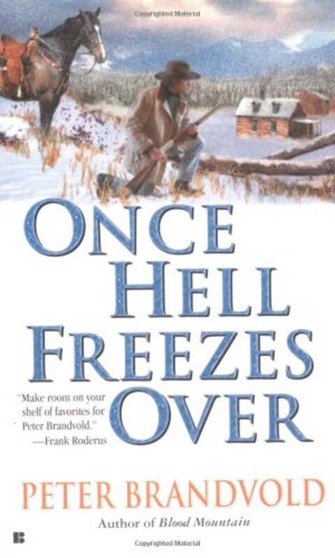 Book cover for "Once Hell Freezes Over" by Peter Brandvold