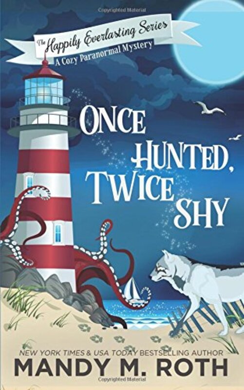 Book cover for "Once Hunted, Twice Shy" by Mandy M Roth