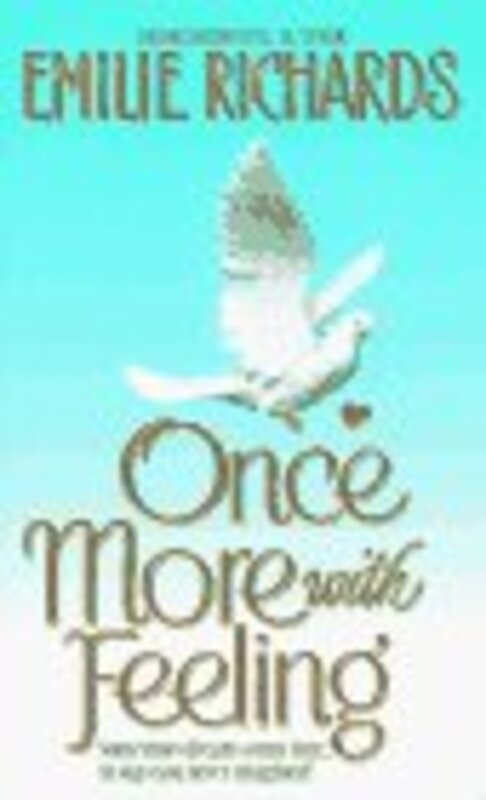 Book cover for "Once More with Feeling" by Emilie Richards