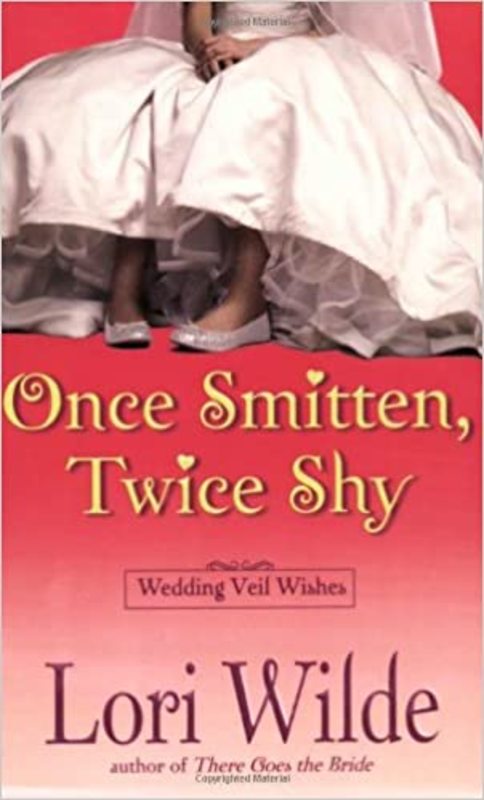 Book cover for "Once Smitten, Twice Shy" by Lori Wilde