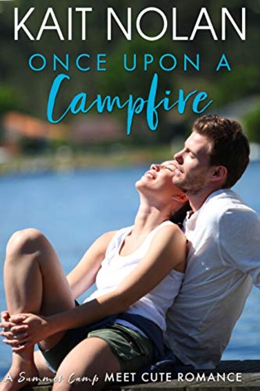 Book cover for "Once Upon A Campfire" by Kait Nolan