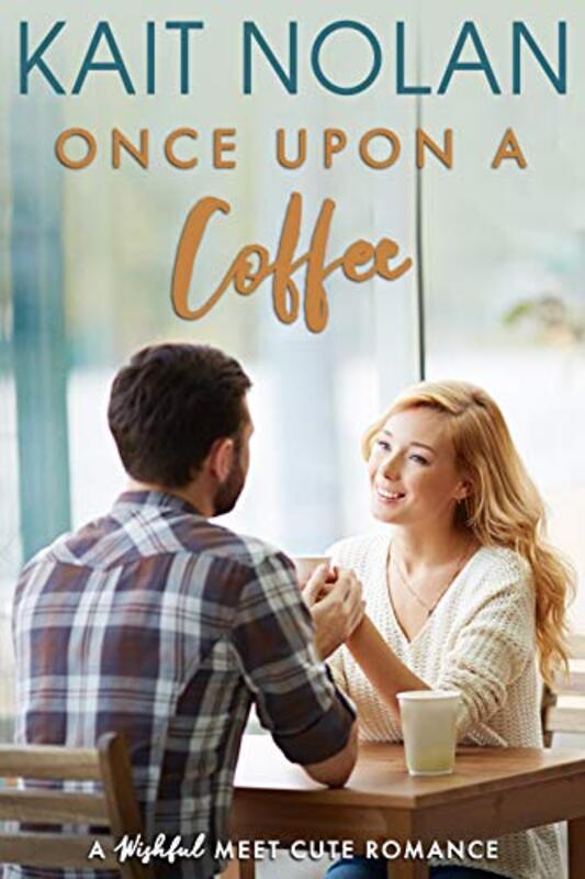 Book cover for "Once Upon A Coffee" by Kait Nolan
