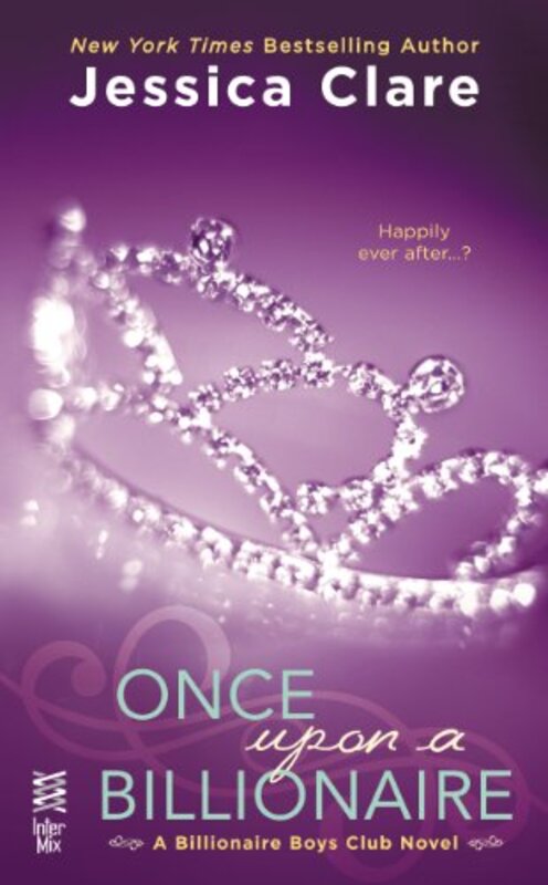Book cover for "Once Upon a Billionaire" by Jessica Clare