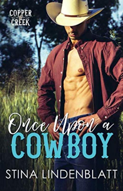 Book cover for "Once Upon a Cowboy" by Stina Lindenblatt