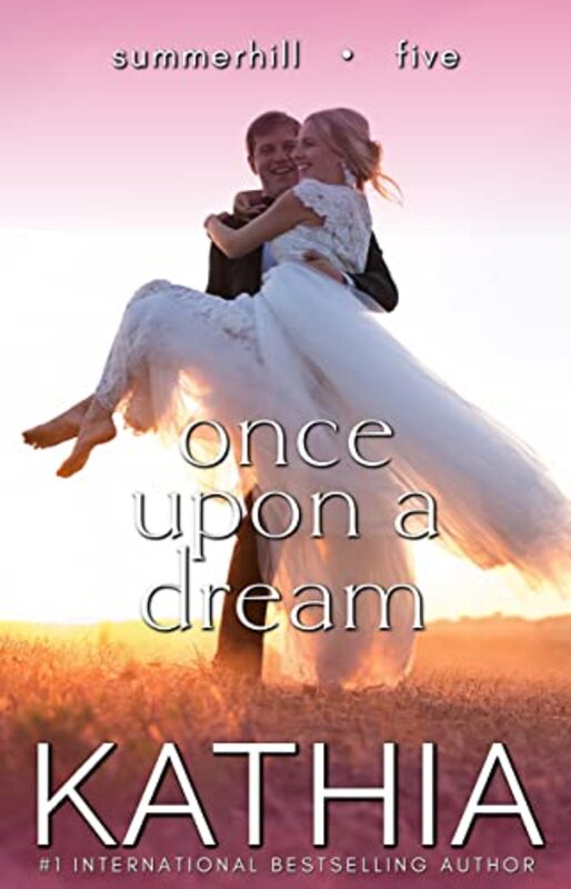 Book cover for "Once Upon a Dream" by Kathia
