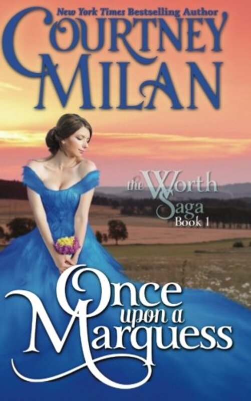 Book cover for "Once Upon a Marquess" by Courtney Milan