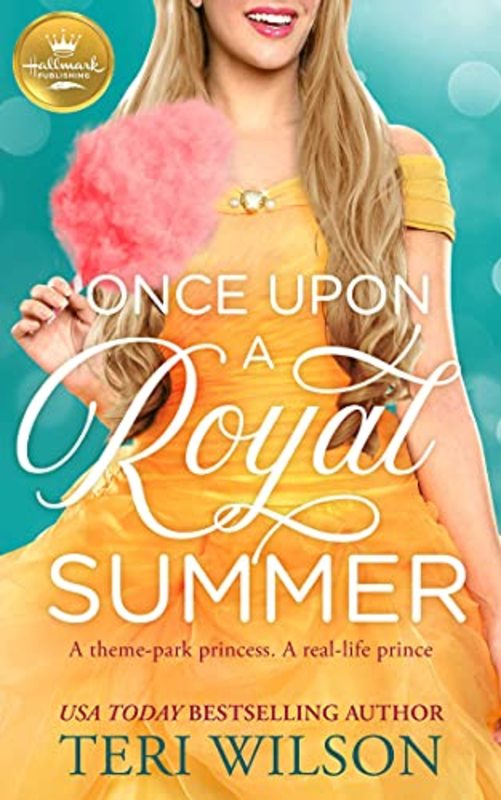 Book cover for "Once Upon a Royal Summer" by Teri Wilson
