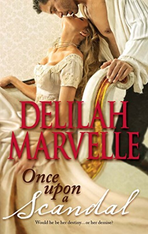 Book cover for "Once Upon a Scandal" by Delilah Marvelle