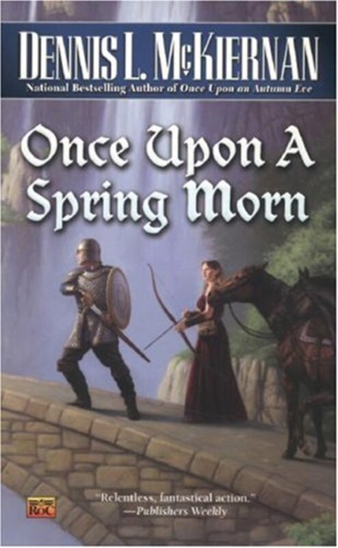 Book cover for "Once Upon a Spring Morn" by Dennis L McKiernan
