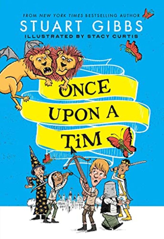 Book cover for "Once Upon a Tim" by Stuart Gibbs