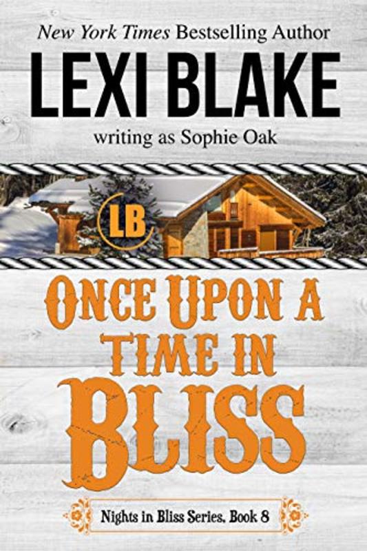 Book cover for "Once Upon a Time in Bliss" by Lexi Blake