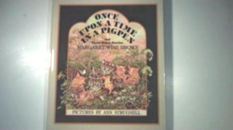 Book cover for "Once Upon a Time in a Pigpen" by Margaret Wise Brown