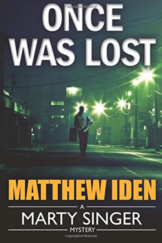 Book cover for "Once Was Lost" by Matthew Iden