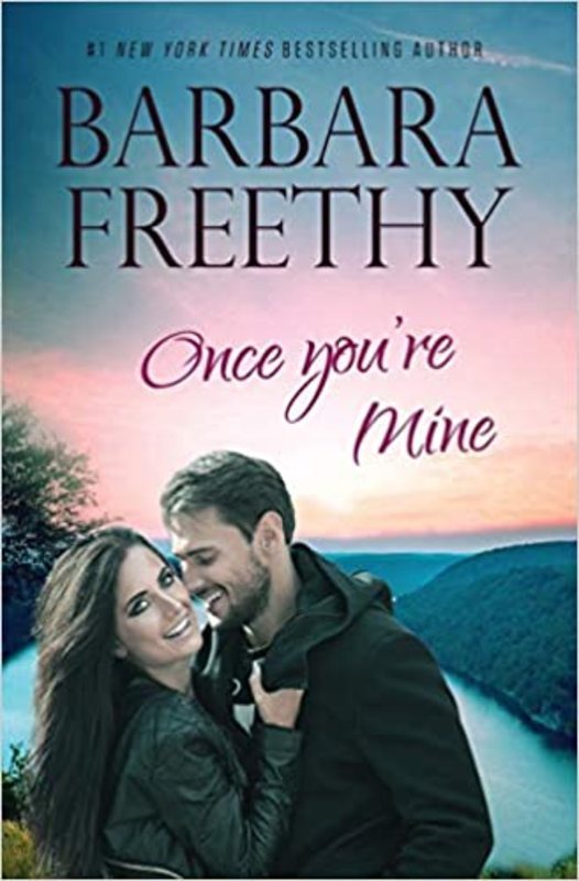 Book cover for "Once You're Mine" by Barbara Freethy