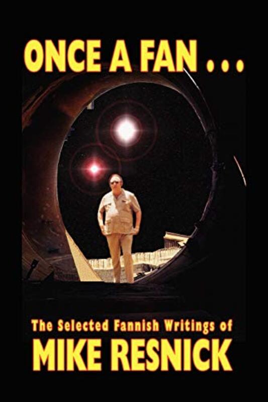 Book cover for "Once a Fan..." by Mike Resnick