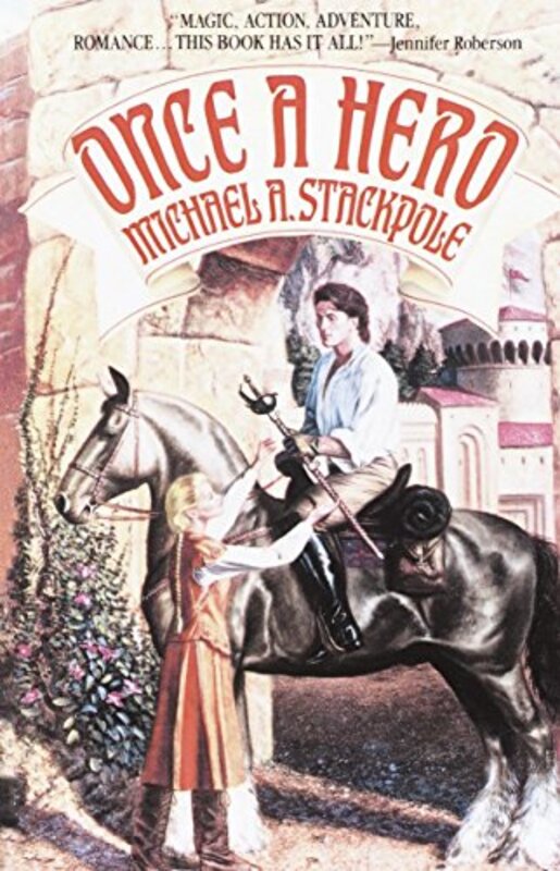 Book cover for "Once a Hero" by Michael A Stackpole