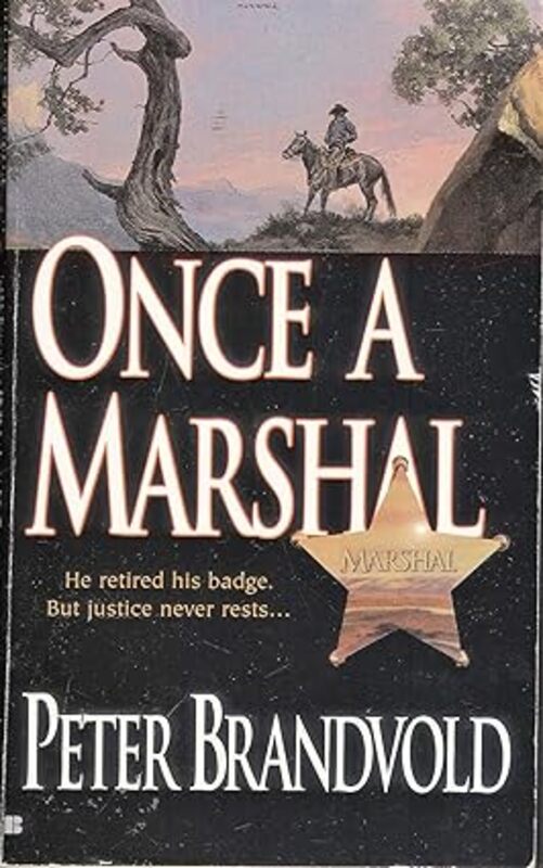 Book cover for "Once a Marshal" by Peter Brandvold