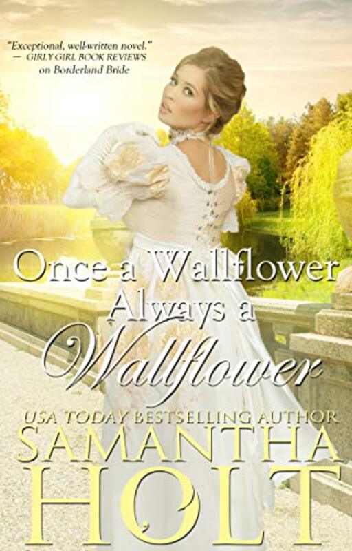 Book cover for "Once a Wallflower, Always a Wallflower" by Samantha Holt