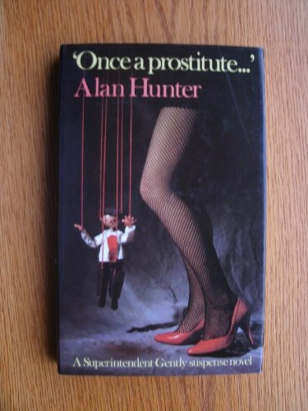 Book cover for "Once a prostitute..." by Alan Hunter