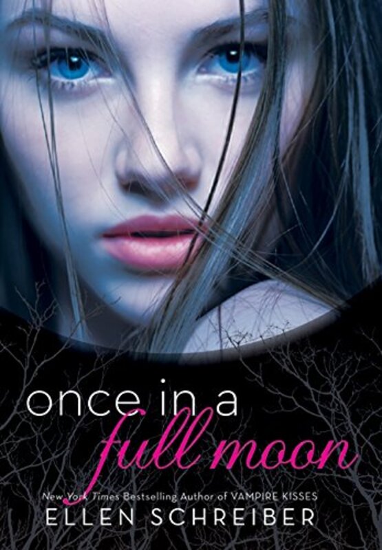 Book cover for "Once in a Full Moon" by Ellen Schreiber