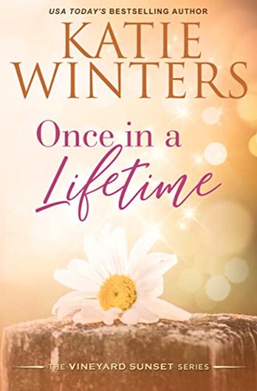 Book cover for "Once in a Lifetime" by Katie Winters