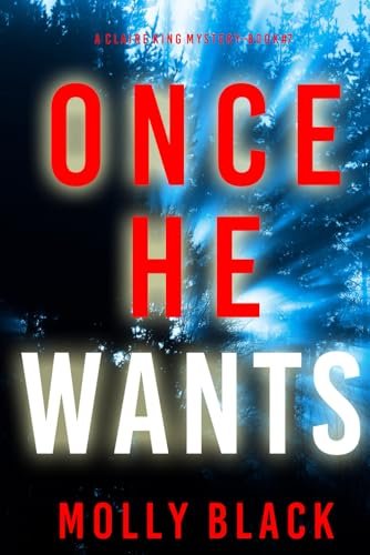 Book cover for "Once He Wants" by Molly Black