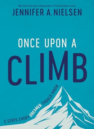 Book cover for "Once Upon a Climb" by Jennifer A Nielsen
